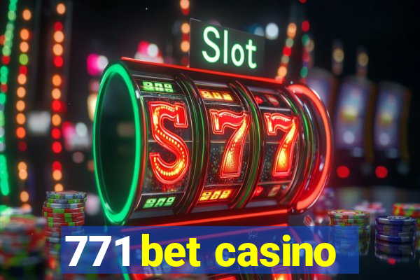 771 bet casino